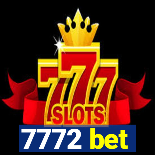 7772 bet